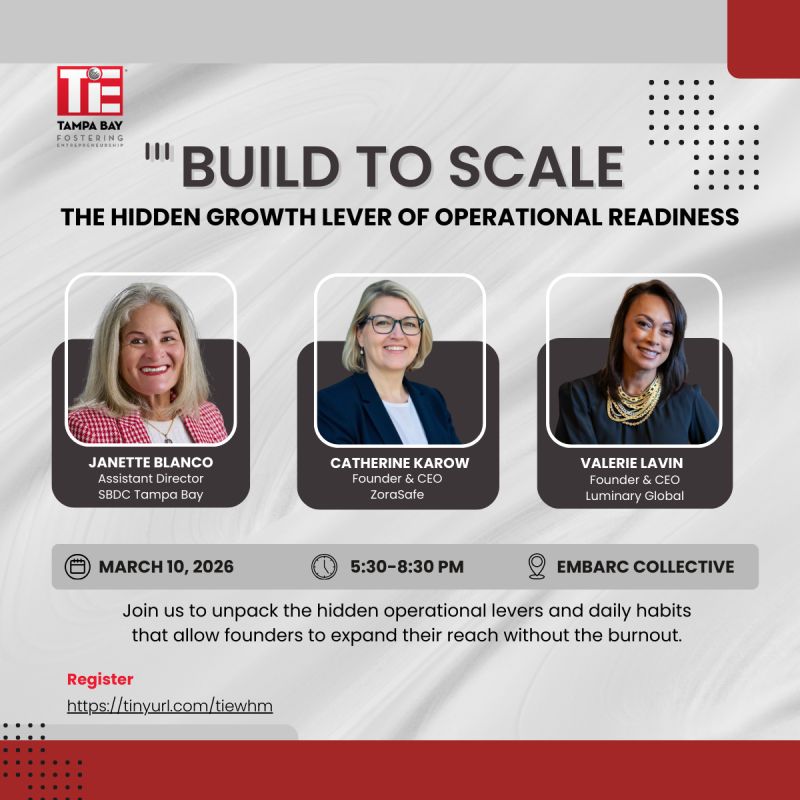 TiE Tampa Bay Panel: Build to Scale — The Hidden Growth Lever of Operational Readiness